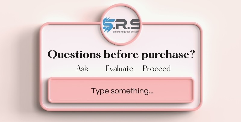 Questions before purchase — Smart Request System
